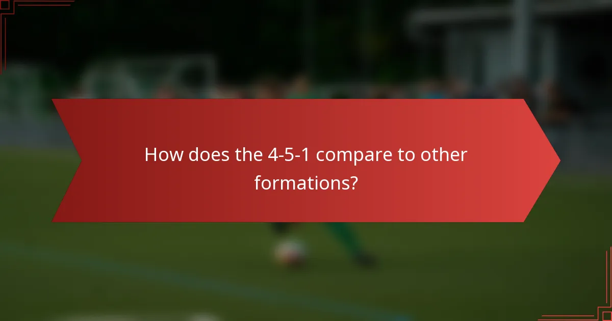 How does the 4-5-1 compare to other formations?