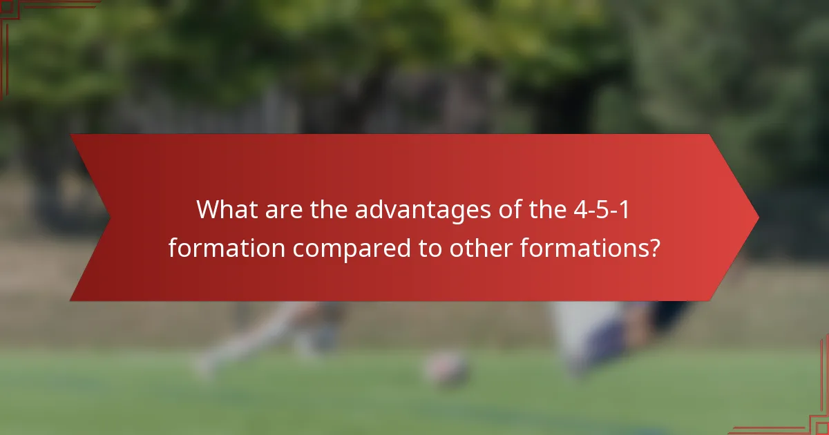 What are the advantages of the 4-5-1 formation compared to other formations?