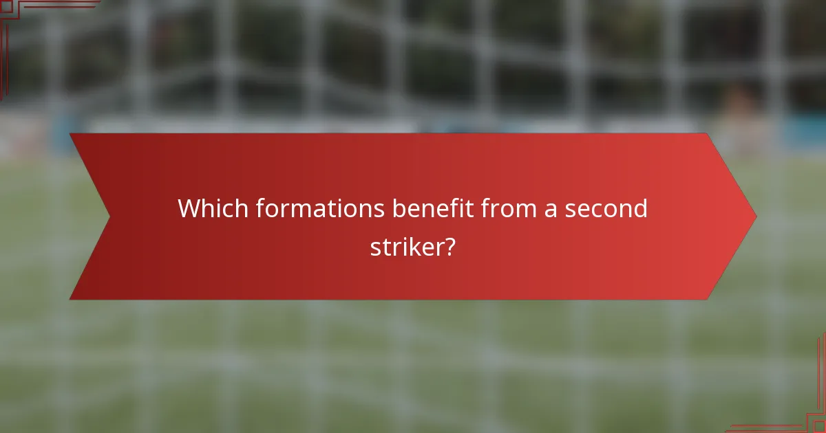 Which formations benefit from a second striker?